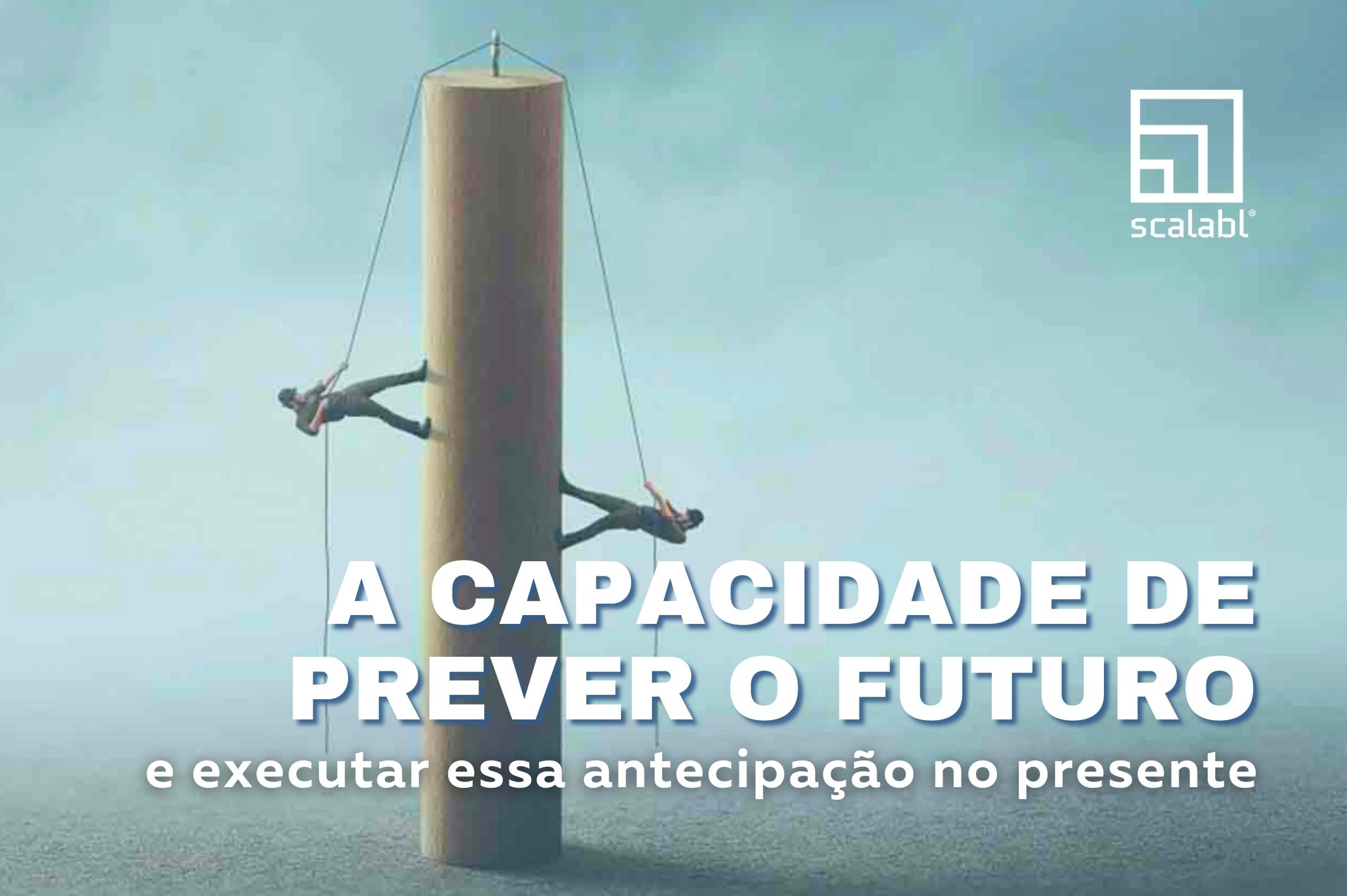 A capacidade de prever o futuro e executar essa antecipação no presente