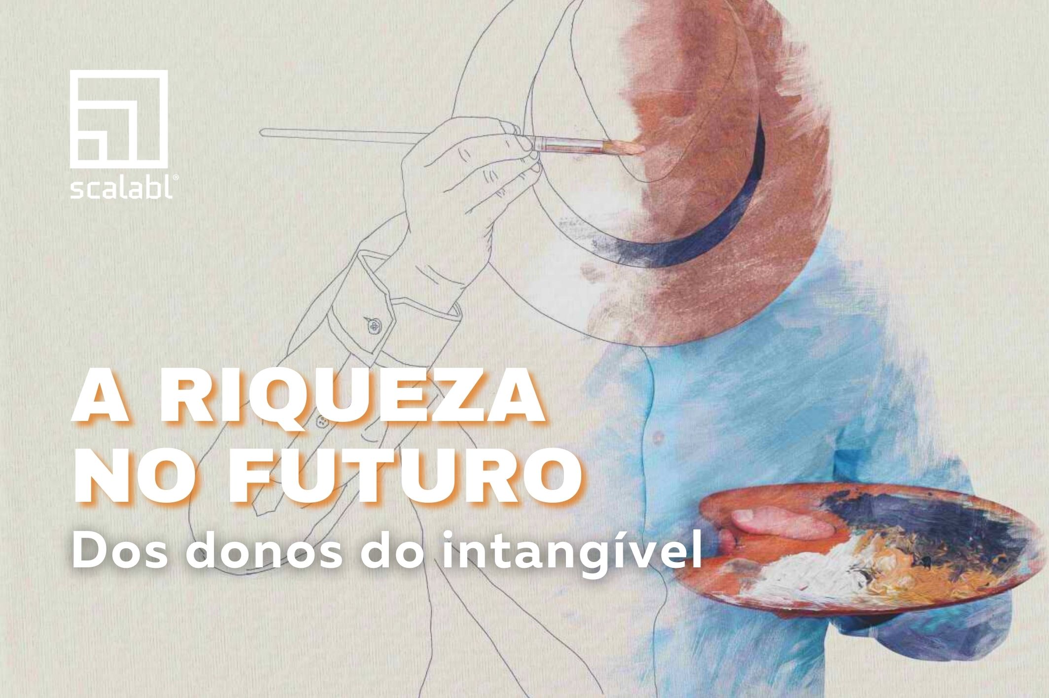 A riqueza no futuro: dos donos do intangível